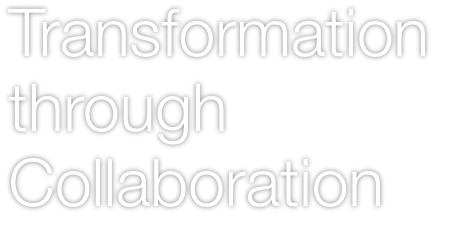 Transformation through Collaboration